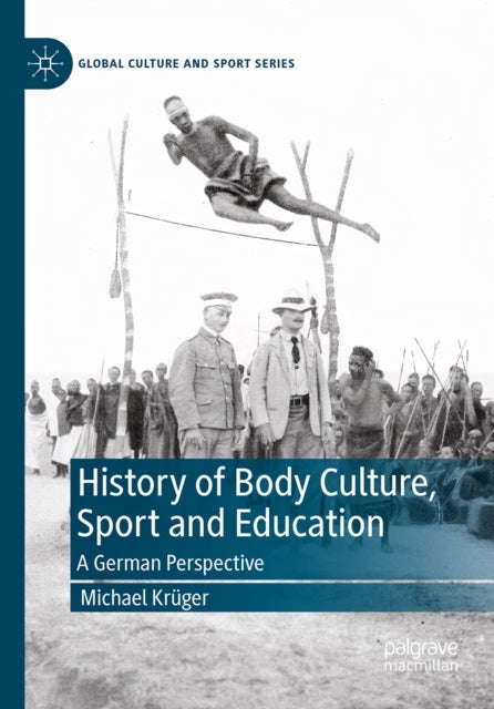 History of Body Culture, Sport and Education - A German Perspective