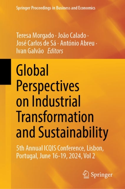 Global Perspectives on Industrial Transformation and Sustainability - 5th Annual ICQIS Conference, Lisbon, Portugal, June 16-19, 2024, Vol 2