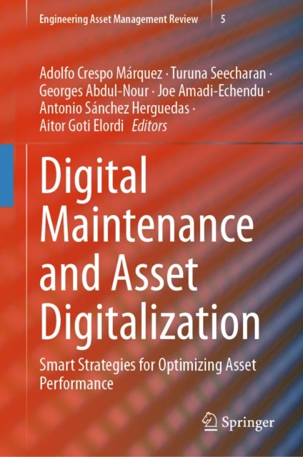 Digital Maintenance and Asset Digitalization - Smart Strategies for Optimizing Asset Performance