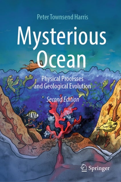 Mysterious Ocean - Physical Processes and Geological Evolution