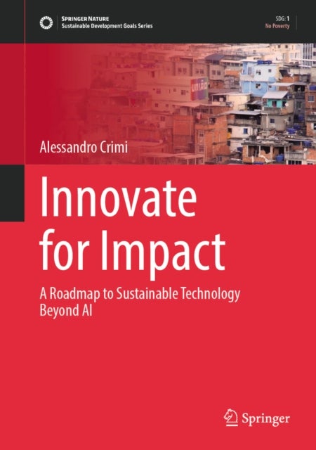 Innovate for Impact - A Roadmap to Sustainable Technology Beyond AI