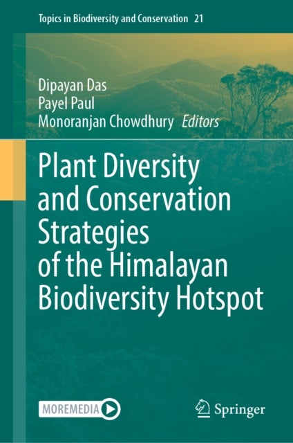 Plant Diversity and Conservation Strategies of the Himalayan Biodiversity Hotspot