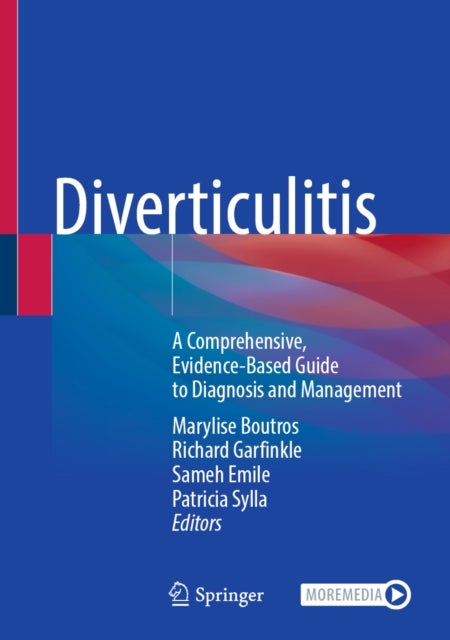 Diverticulitis - A Comprehensive, Evidence-Based Guide to Diagnosis and Management