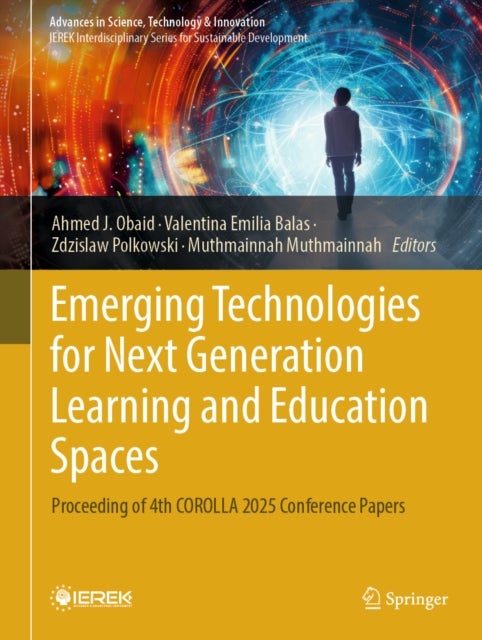 Emerging Technologies for Next Generation Learning and Education Spaces - Proceeding of 4th COROLLA 2025 Conference Papers