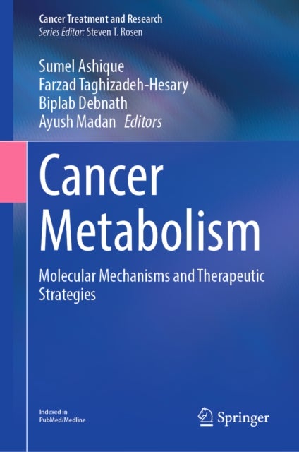Cancer Metabolism - Molecular Mechanisms and Therapeutic Strategies