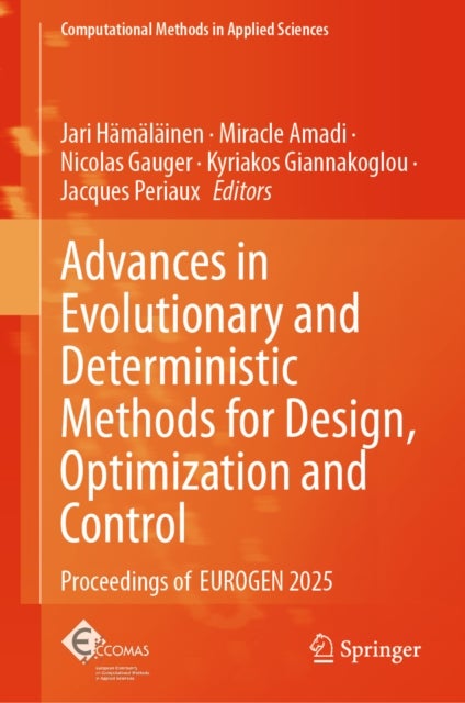 Advances in Evolutionary and Deterministic Methods for Design, Optimization and Control - Proceedings of EUROGEN 2025