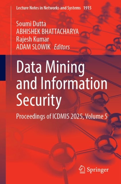 Data Mining and Information Security - Proceedings of ICDMIS 2025, Volume 5