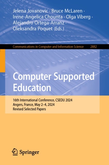 Computer Supported Education - 16th International Conference, CSEDU 2024, Angers, France, May 2–4, 2024, Revised Selected Papers