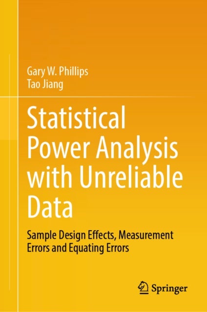 Statistical Power Analysis with Unreliable Data - Sample Design Effects, Measurement Errors and Equating Errors