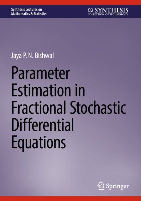 Parameter Estimation in Fractional Stochastic Differential Equations