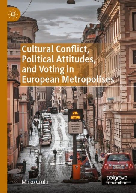 Cultural Conflict, Political Attitudes, and Voting in European Metropolises
