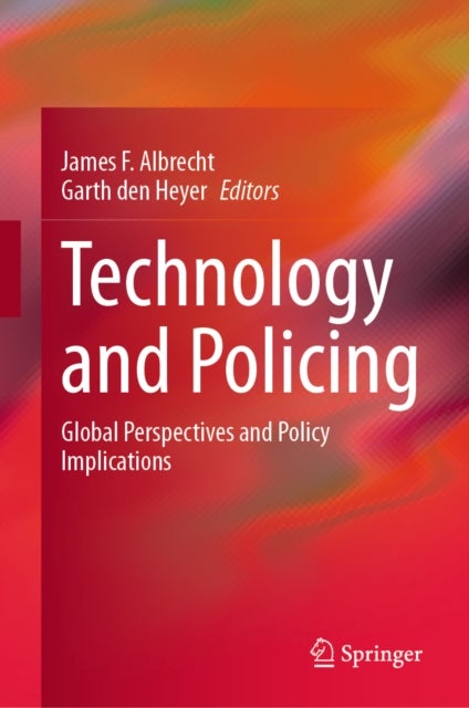 Technology and Policing - Global Perspectives and Policy Implications