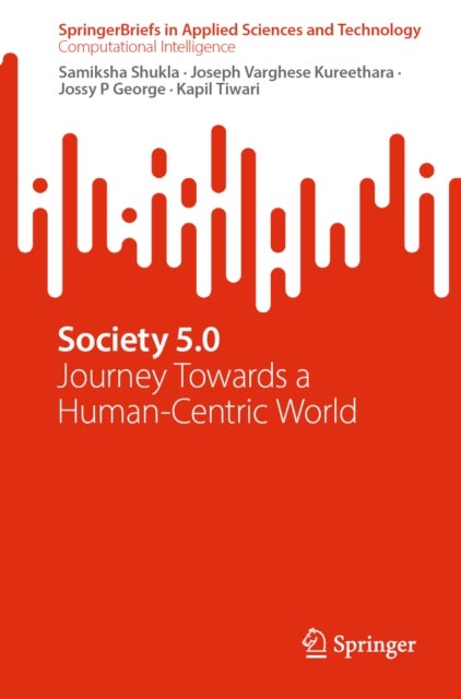 Society 5.0 - Journey Towards a Human-Centric World