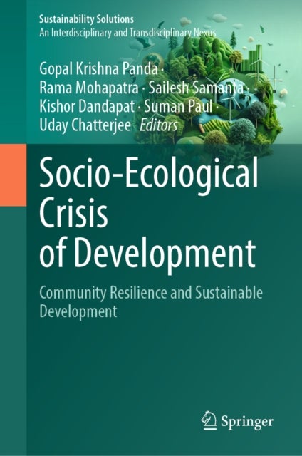 Socio-Ecological Crisis of Development - Community Resilience and Sustainable Development