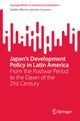 Japan's Development Policy in Latin America
