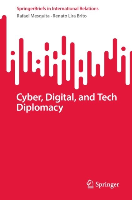 Cyber, Digital, and Tech Diplomacy