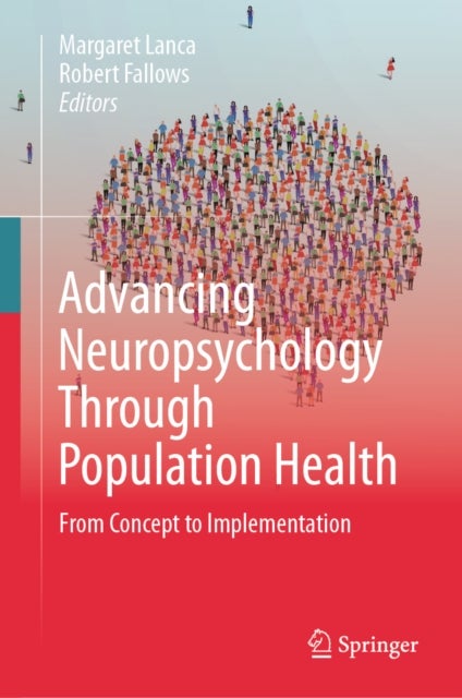 Advancing Neuropsychology Through Population Health - From Concept to Implementation