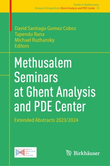 Methusalem Seminars at Ghent Analysis and PDE Center - Extended Abstracts 2023/2024