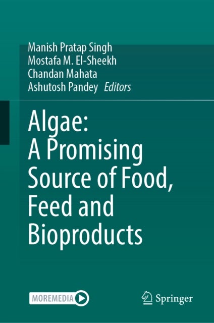 Algae: A Promising Source of Food, Feed and Bioproducts