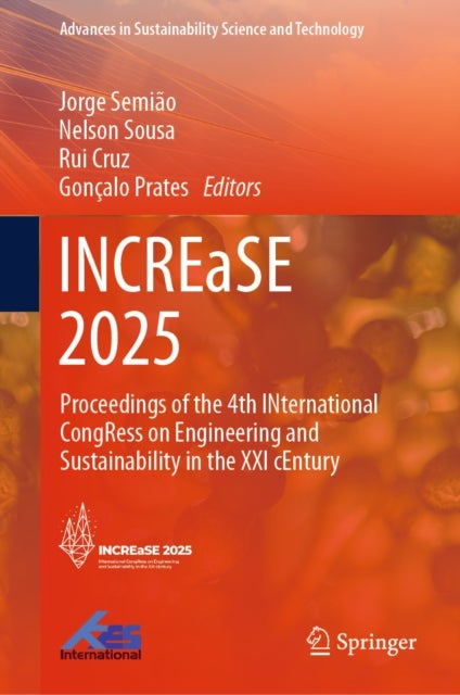 INCREaSE 2025 - Proceedings of the 4th INternational CongRess on Engineering and Sustainability in the XXI cEntury