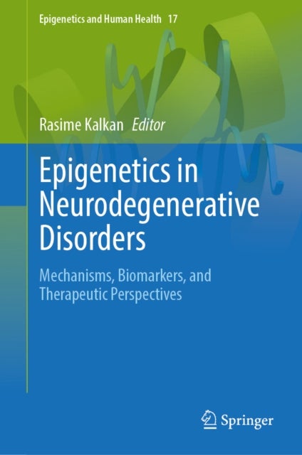 Epigenetics in Neurodegenerative Disorders