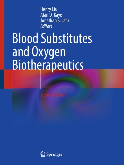 Blood Substitutes and Oxygen Biotherapeutics