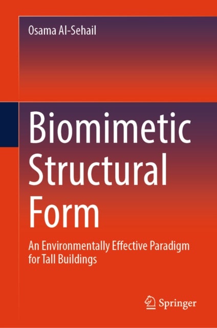 Biomimetic Structural Form - An Environmentally Effective Paradigm for Tall Buildings
