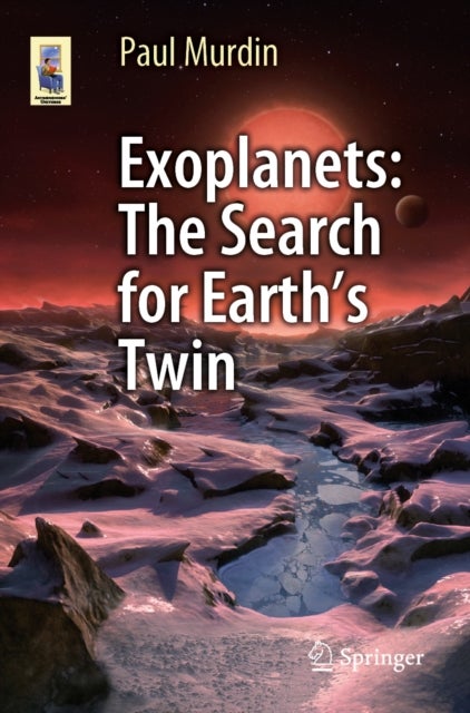 Exoplanets: The Search for Earth’s Twin