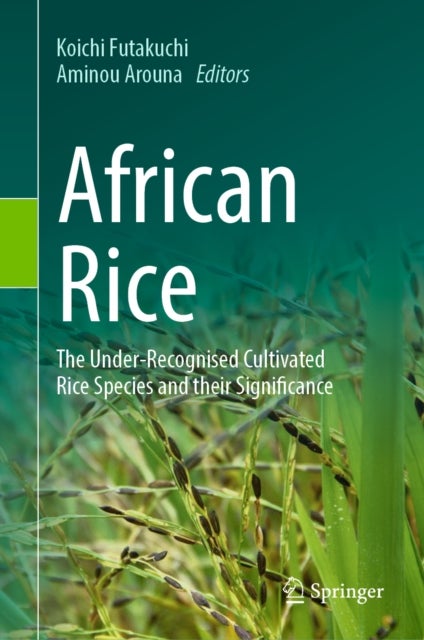 African Rice - The Under-Recognised Cultivated Rice Species and their Significance
