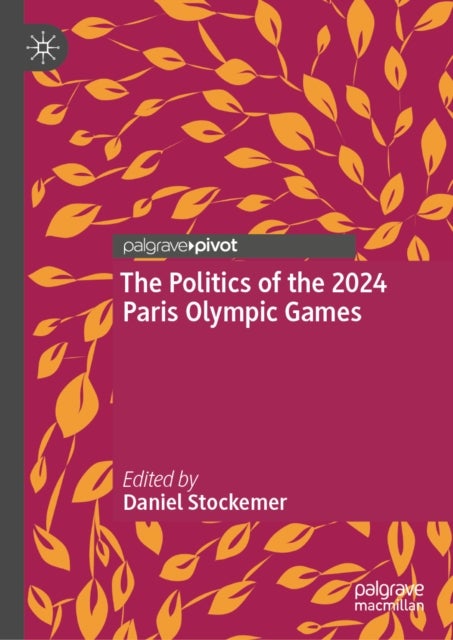 The Politics of the 2024 Paris Olympic Games