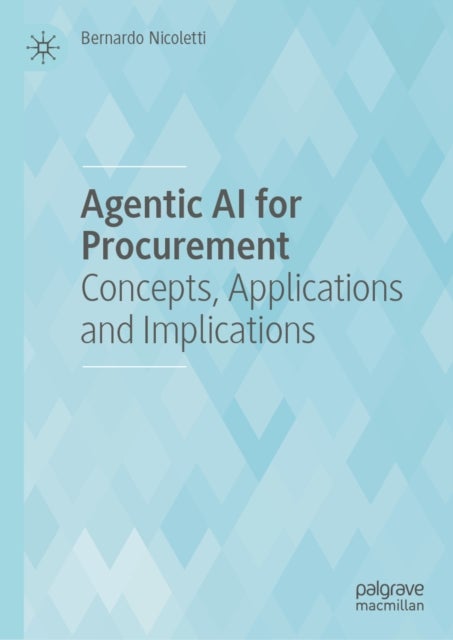 Agentic AI for Procurement - Concepts, Applications and Implications