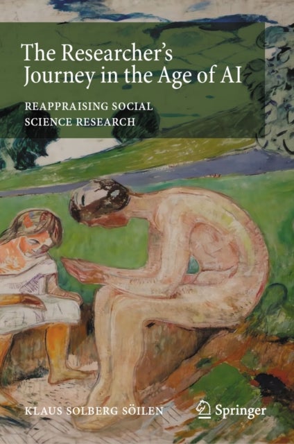The Researcher’s Journey in the Age of AI - Reappraising Social Science Research