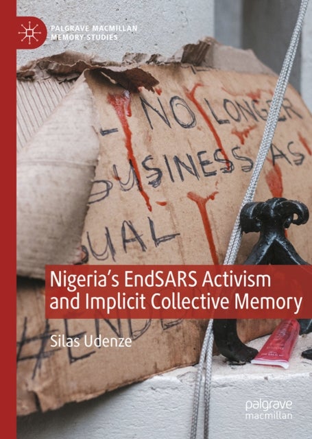 Nigeria's EndSARS Activism and Implicit Collective Memory