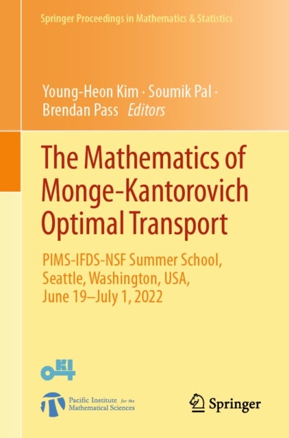 The Mathematics of Monge-Kantorovich Optimal Transport - PIMS-IFDS-NSF Summer School, Seattle, Washington, USA, June 19-July 1, 2022