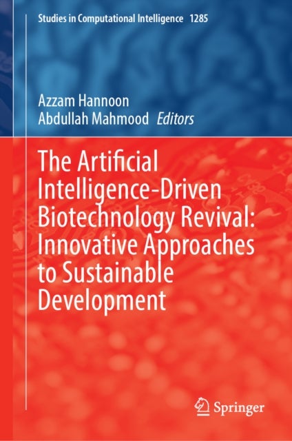 The Artificial Intelligence-Driven Biotechnology Revival: Innovative Approaches to Sustainable Development