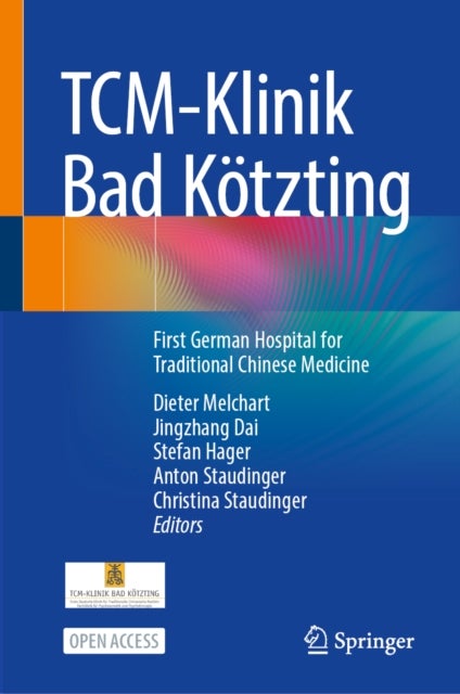 TCM-Klinik Bad Kotzting - First German Hospital for Traditional Chinese Medicine
