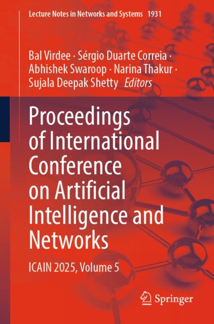 Proceedings of International Conference on Artificial Intelligence and Networks - ICAIN 2025, Volume 5