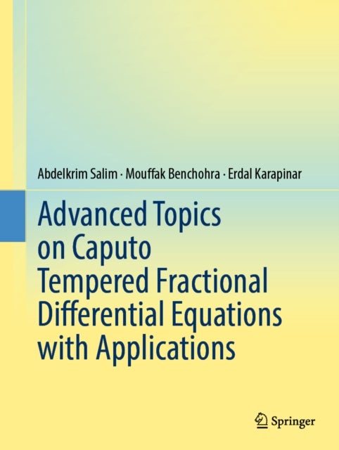 Advanced Topics on Caputo Tempered Fractional Di?erential Equations with Applications
