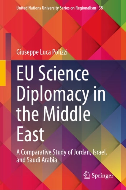 EU Science Diplomacy in the Middle East - A Comparative Study of Jordan, Israel, and Saudi Arabia