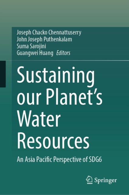 Sustaining Our Planet’s Water Resources - An Asia Pacific Perspective of SDG6