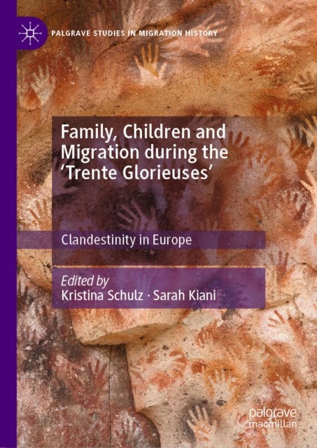 Family, Children and Migration during the 'Trente Glorieuses' - Clandestinity in Europe