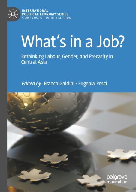 What’s in a Job? - Rethinking Labour, Gender, and Precarity in Central Asia