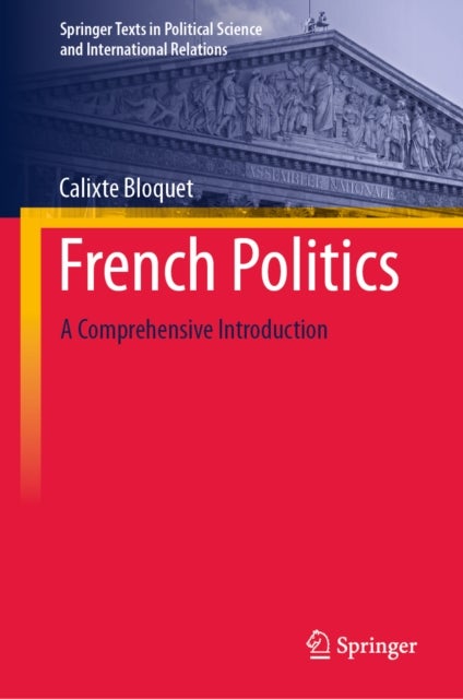 French Politics - A Comprehensive Introduction