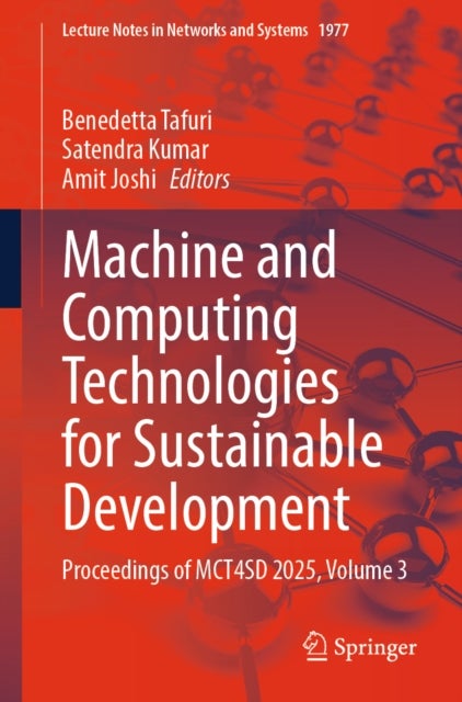 Machine and Computing Technologies for Sustainable Development - Proceedings of MCT4SD 2025, Volume 3