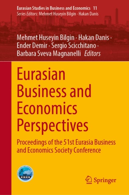 Eurasian Business and Economics Perspectives - Proceedings of the 51st Eurasia Business and Economics Society Conference