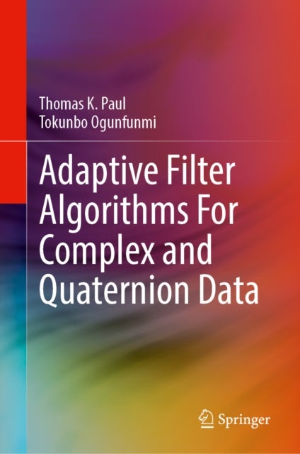 Adaptive Filter Algorithms For Complex and Quaternion Data