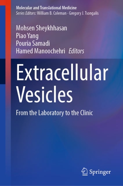 Extracellular Vesicles - From the Laboratory to the Clinic