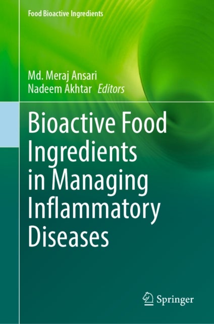 Bioactive Food Ingredients in Managing Inflammatory Diseases