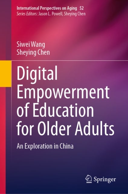 Digital Empowerment of Education for Older Adults - An Exploration in China