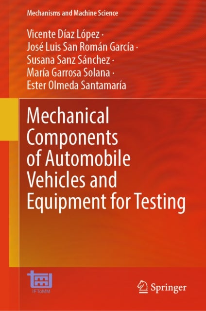 Mechanical Components of Automobile Vehicles and Equipment for Testing
